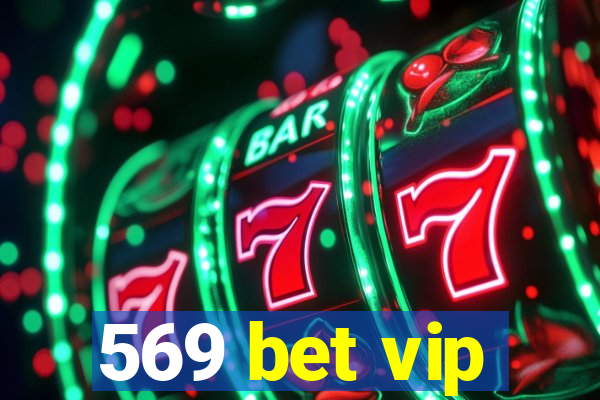 569 bet vip